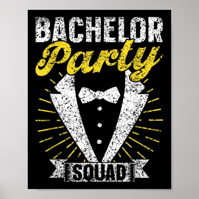 Bachelor Party Squad Groom Team Bride Bachelor  Poster (Front)