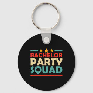 Bachelor Party Squad Team Bride Groom 1 Key Ring