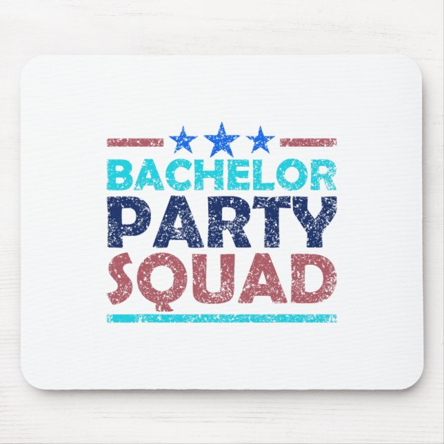 Bachelor Party Squad Team Bride Groom 2  Mouse Pad (Front)