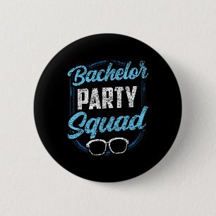 Bachelor Party Squad Team Bride Groom 6 Cm Round Badge