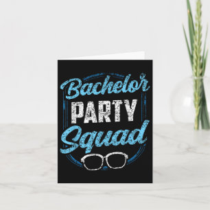 Bachelor Party Squad Team Bride Groom  Card