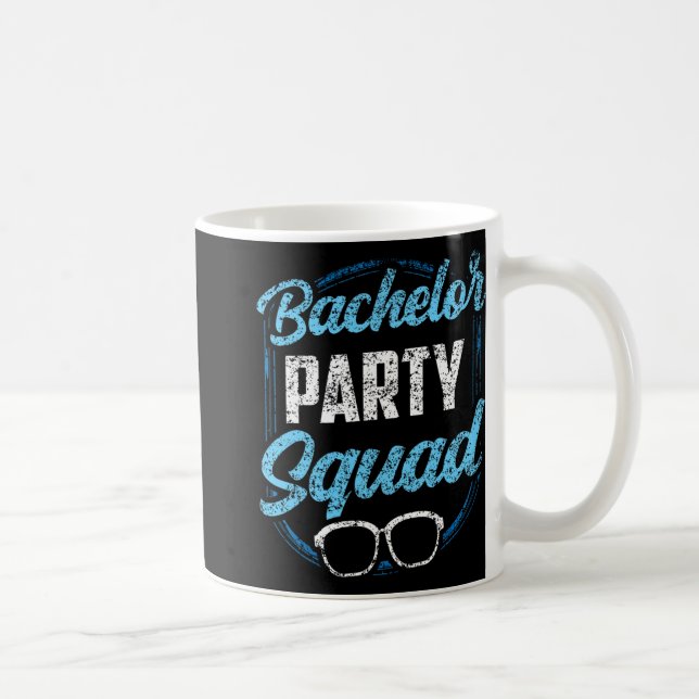 Bachelor Party Squad Team Bride Groom  Coffee Mug (Right)