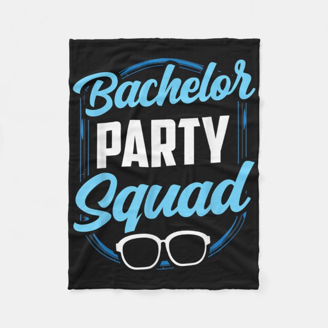 Bachelor Party Squad Team Bride Groom  Fleece Blanket (Front)