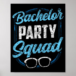 Bachelor Party Squad Team Bride Groom  Poster