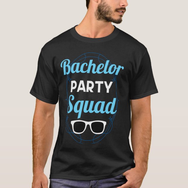 Bachelor Party Squad Team Bride Groom T-Shirt (Front)