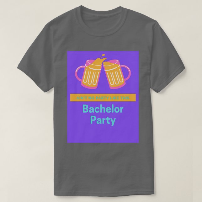 Bachelor party Sticker 1 T-Shirt (Design Front)
