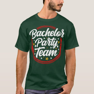 Bachelor Party Team Bride GroomT-Shirt T-Shirt