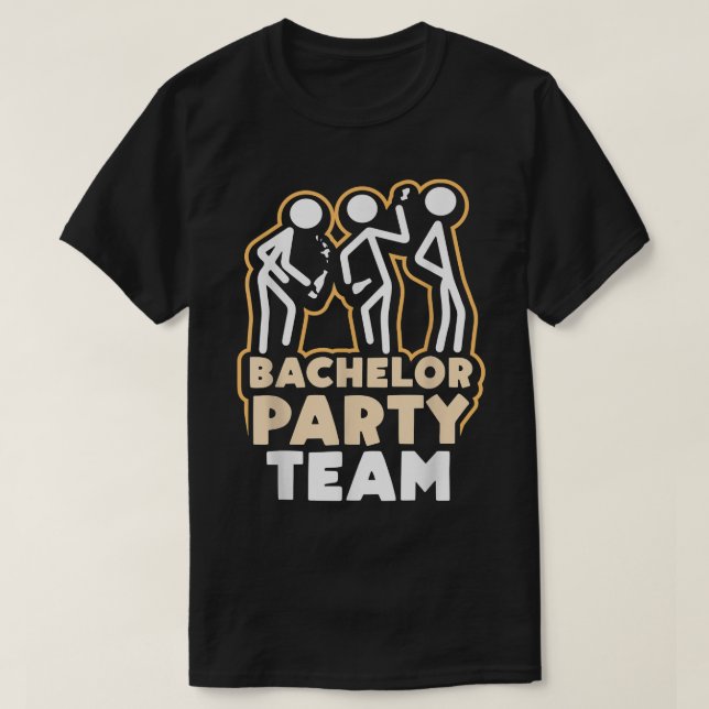 Bachelor Party Team Groom Bride  T-Shirt (Design Front)