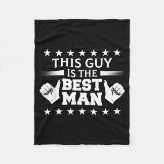 Bachelor Party This Guy Is The Man Wedding Themed Fleece Blanket