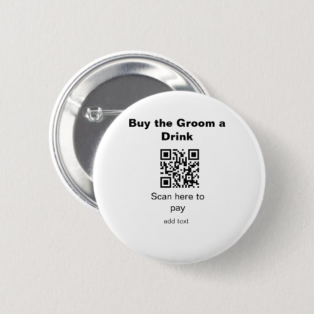 bachelor QR scan to pay groom a drink groomsman 6 Cm Round Badge (Front & Back)