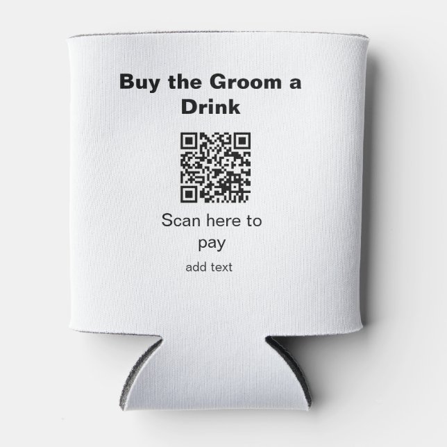 bachelor QR scan to pay groom a drink groomsman Can Cooler (Front)