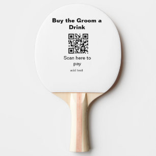 bachelor QR scan to pay groom a drink groomsman Ping Pong Paddle