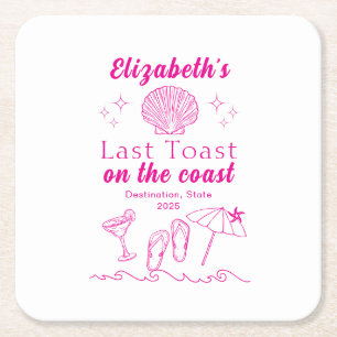 Bachelorette Beach Party Last Toast On the Coast Square Paper Coaster