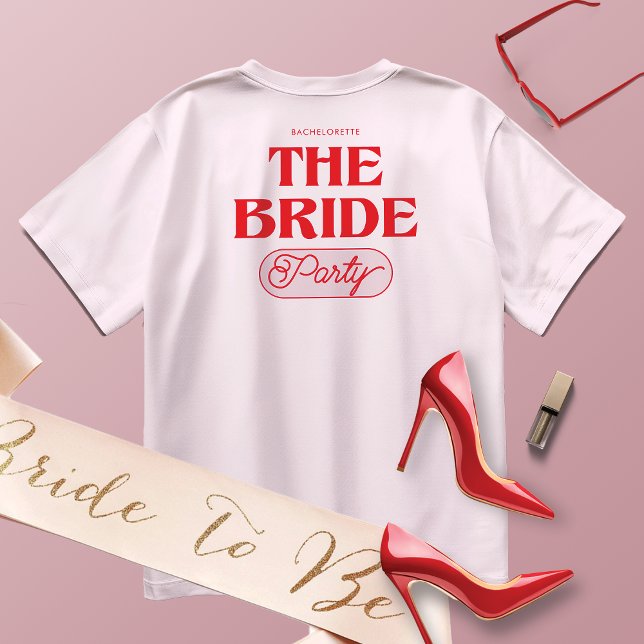 Bachelorette Bride Girl Party T-Shirt (Creator Uploaded)