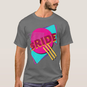 Bachelorette Bride Retro 90s Colourful Design T-Shirt