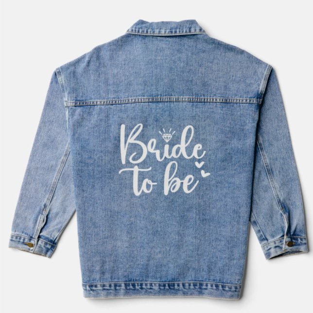 Bachelorette Bride To Be Denim Jacket  (Creator Uploaded)