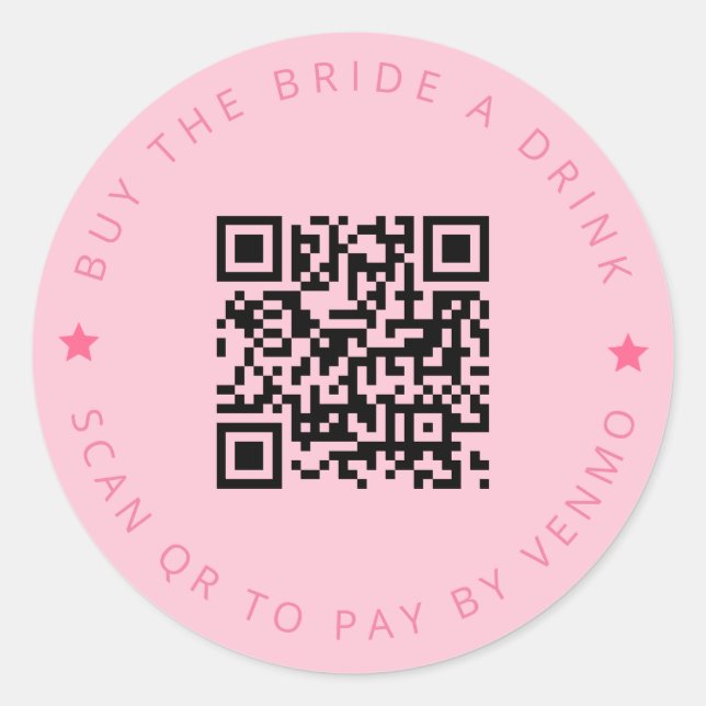 Bachelorette Buy The Bride A Drink Pink QR Code  Classic Round Sticker (Front)