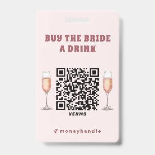 Bachelorette Buy The Bride A Drink QR-Code ID Badge