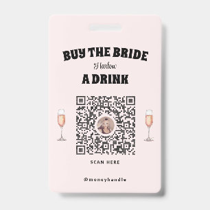 Bachelorette Buy The Bride A Drink QR-Code ID Badge