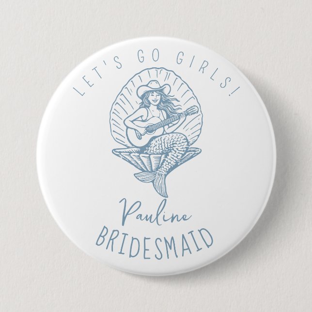 Bachelorette coastal cowgirl bridesmaid 7.5 cm round badge (Front)