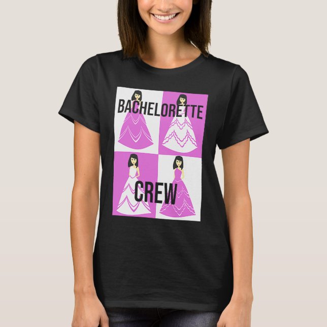 Bachelorette Crew bride evening bechlorette party  T-Shirt (Front)