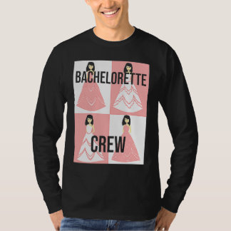 Bachelorette Crew bride evening bechlorette party  T-Shirt