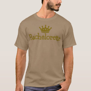 Bachelorette crown T-Shirt