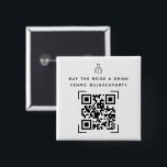 Bachelorette Fund | Buy The Bride A Drink   15 Cm Square Badge<br><div class="desc">Whether you’re driving or walking through the airport, you can still crowdfund your bachelorette using a little creativity. Essentially, it’s a way to crowdfund your drinks for the weekend. Wear your code using stickers or buttons. Add your custom wording to this design by using the "Edit this design template" boxes...</div>