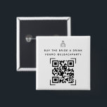 Bachelorette Fund | Buy The Bride A Drink   15 Cm Square Badge<br><div class="desc">Whether you’re driving or walking through the airport, you can still crowdfund your bachelorette using a little creativity. Essentially, it’s a way to crowdfund your drinks for the weekend. Wear your code using stickers or buttons. Add your custom wording to this design by using the "Edit this design template" boxes...</div>