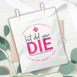 Bachelorette Hangover Personalised But Did You Die Favour Bags