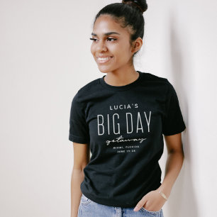Bachelorette party big day getaway pink customized T-Shirt