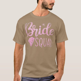 Bachelorette Party Bridal Shower Women Bride Squad T-Shirt