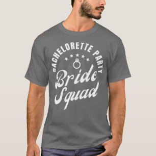 Bachelorette Party Bride Squad T-Shirt