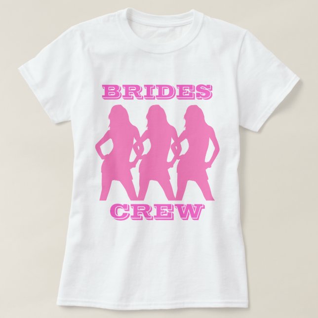 Bachelorette  party brides crew T-Shirt (Design Front)