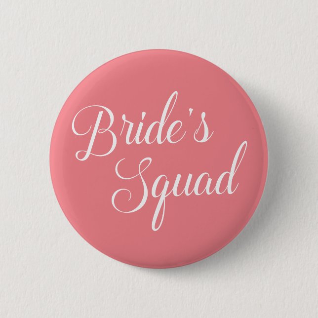 Bachelorette Party Bride's Squad 6 Cm Round Badge (Front)