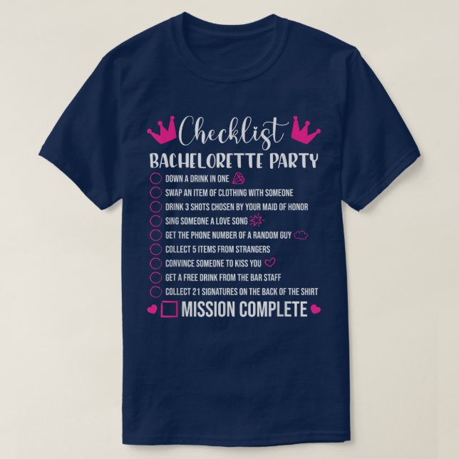 Bachelorette Party Checklist Games Bride 39 T-Shirt (Design Front)