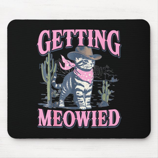 Bachelorette Party Cowgirl Getting Meowied Cat Bri Mouse Pad (Front)