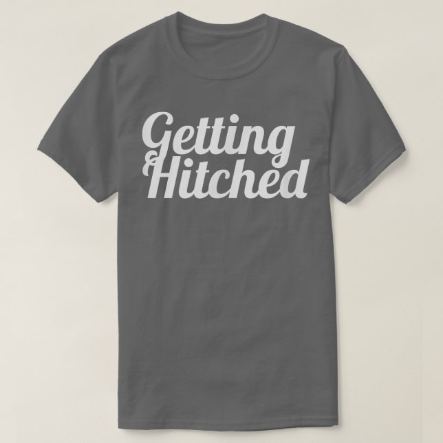 Bachelorette Party favour s, Bride ,Getting Hitche T-Shirt (Design Front)