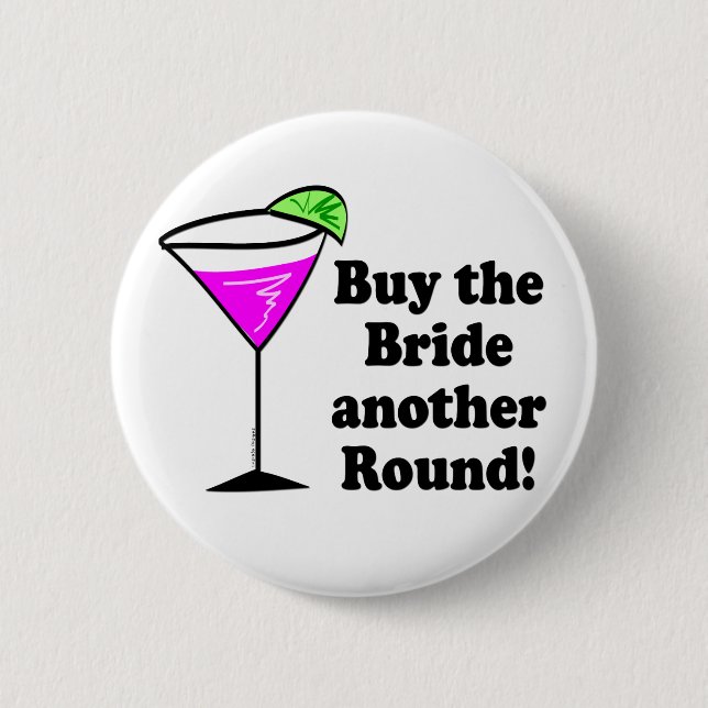 Bachelorette Party Favours 6 Cm Round Badge (Front)