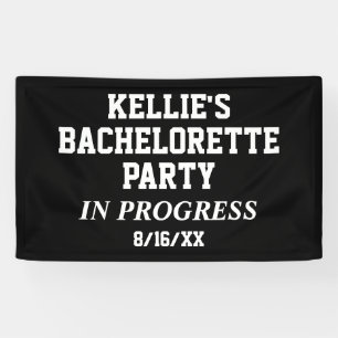 Bachelorette Party In Progress Banner
