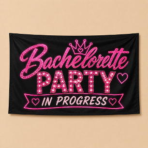 Bachelorette Party In Progress Banner