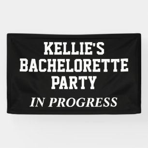 Bachelorette Party In Progress Banner
