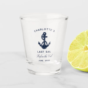 Bachelorette Party Last Sail Before Veil Nautical Shot Glass