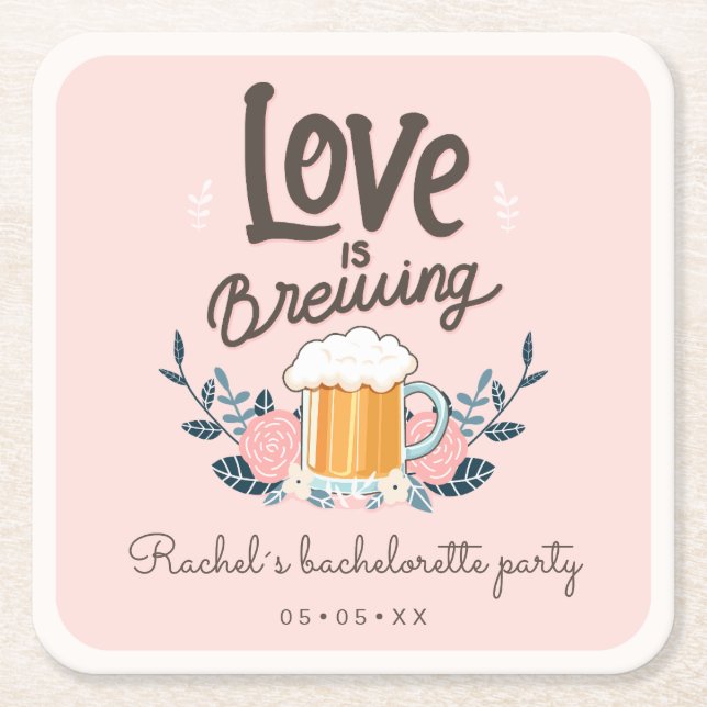 Bachelorette party love is brewing square paper coaster (Front)