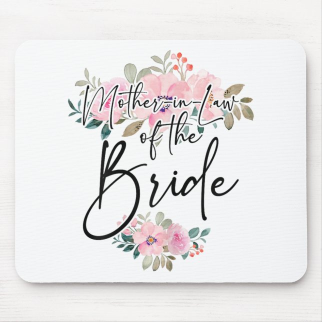 Bachelorette Party Mother-in-law The Bride Matchin Mouse Pad (Front)