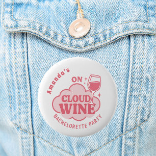 Bachelorette party on cloud wine bride 6 cm round badge