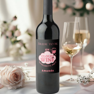 Bachelorette party on cloud wine bride black label