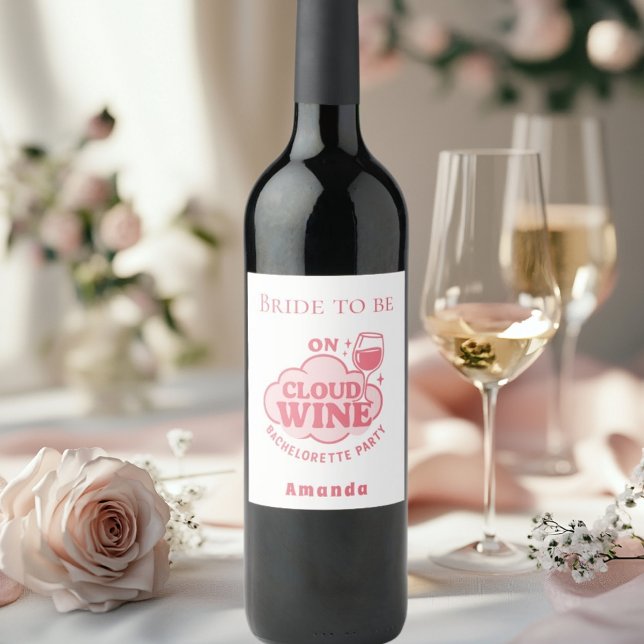 Bachelorette party on cloud wine bride label (Creator Uploaded)