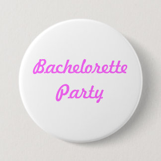 Bachelorette Party Pin Button