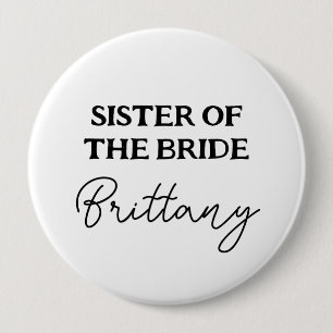 Bachelorette Party Sister Of Bride Black And White 10 Cm Round Badge